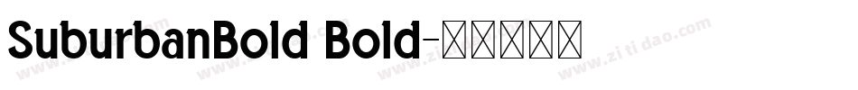 SuburbanBold Bold字体转换